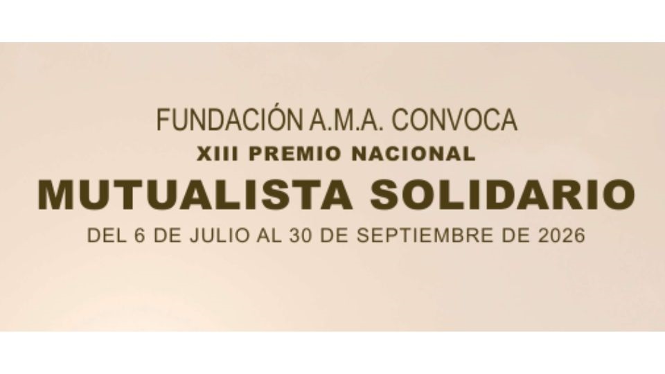 XIII PREMIO NACIONAL MUTUALISTA SOLIDARIO FUNDACION A.M.A.